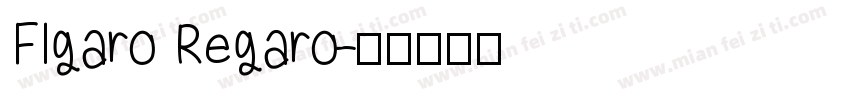 FIgaro Regaro字体转换